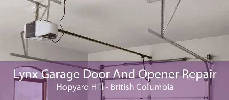 Lynx Garage Door And Opener Repair Hopyard Hill - British Columbia