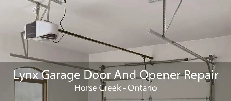 Lynx Garage Door And Opener Repair Horse Creek - Ontario