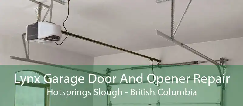 Lynx Garage Door And Opener Repair Hotsprings Slough - British Columbia