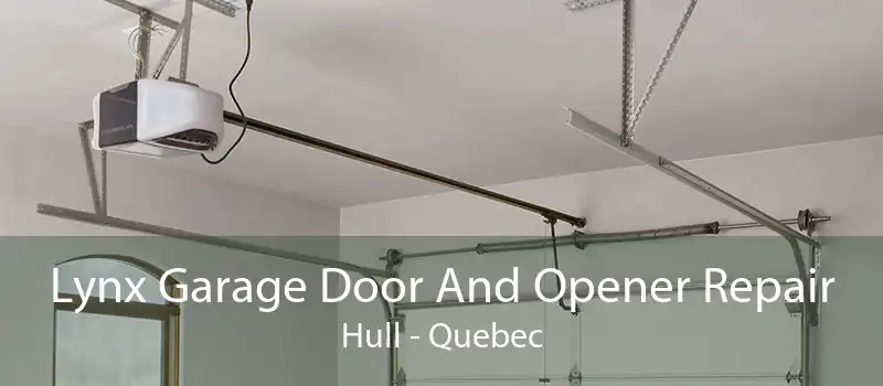 Lynx Garage Door And Opener Repair Hull - Quebec