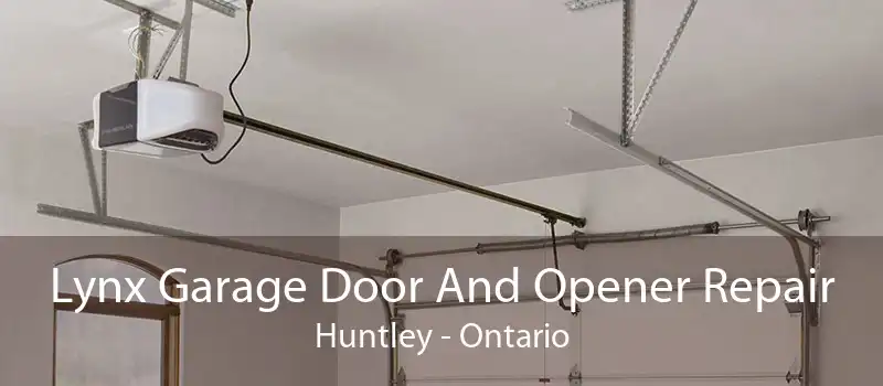 Lynx Garage Door And Opener Repair Huntley - Ontario