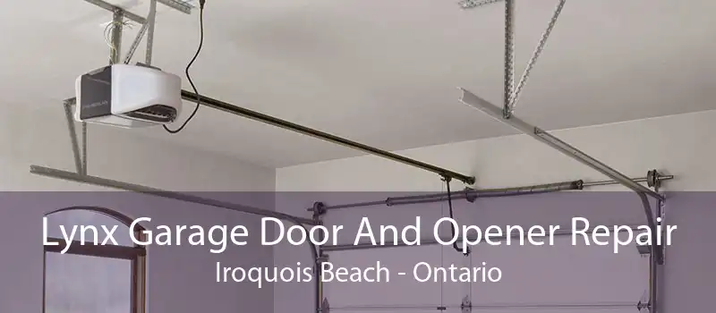 Lynx Garage Door And Opener Repair Iroquois Beach - Ontario