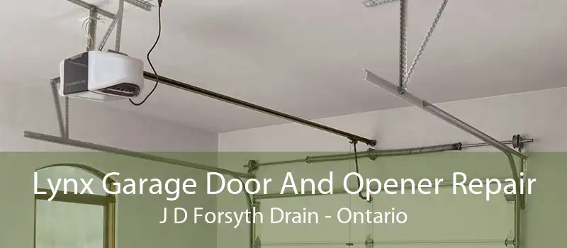 Lynx Garage Door And Opener Repair J D Forsyth Drain - Ontario