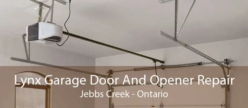 Lynx Garage Door And Opener Repair Jebbs Creek - Ontario