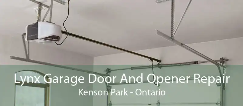 Lynx Garage Door And Opener Repair Kenson Park - Ontario