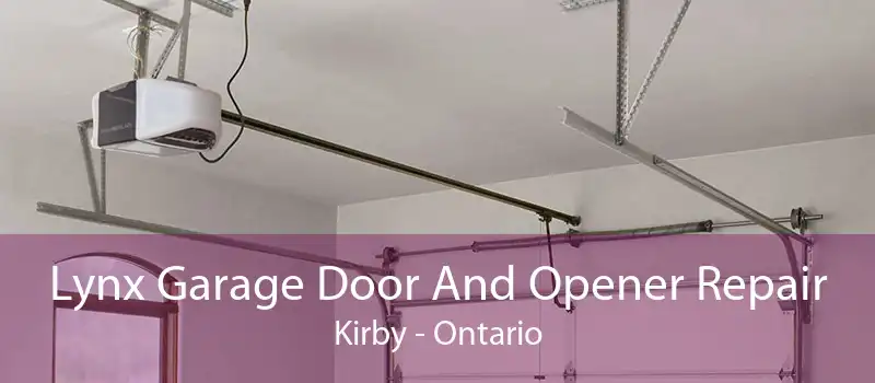 Lynx Garage Door And Opener Repair Kirby - Ontario