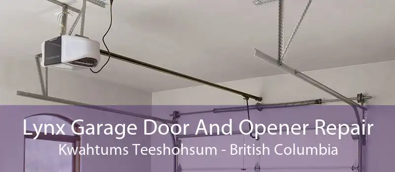 Lynx Garage Door And Opener Repair Kwahtums Teeshohsum - British Columbia