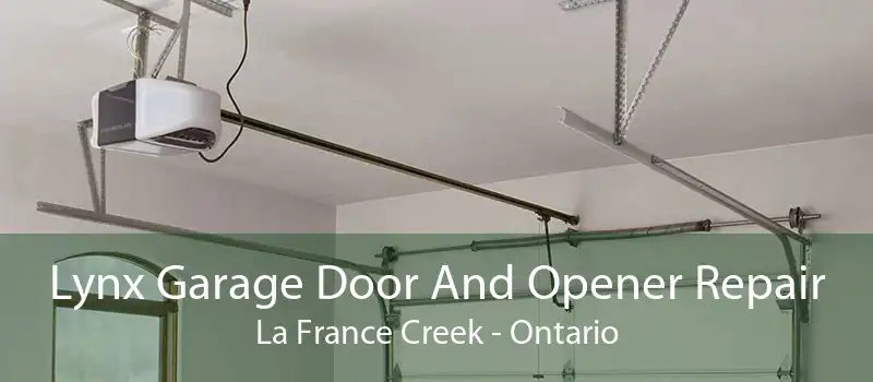 Lynx Garage Door And Opener Repair La France Creek - Ontario