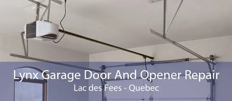 Lynx Garage Door And Opener Repair Lac des Fees - Quebec
