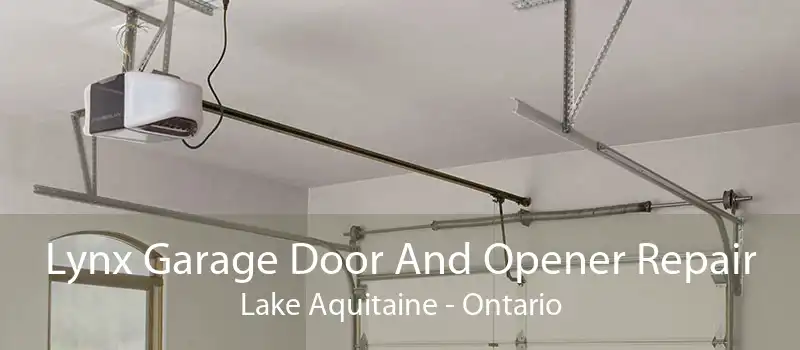 Lynx Garage Door And Opener Repair Lake Aquitaine - Ontario
