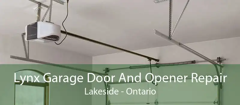 Lynx Garage Door And Opener Repair Lakeside - Ontario