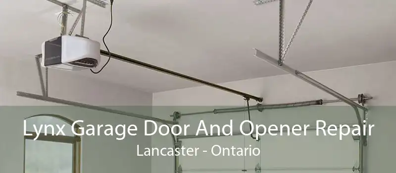 Lynx Garage Door And Opener Repair Lancaster - Ontario