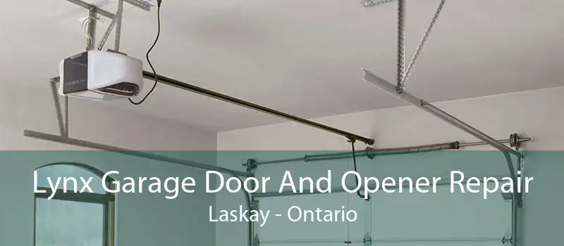 Lynx Garage Door And Opener Repair Laskay - Ontario
