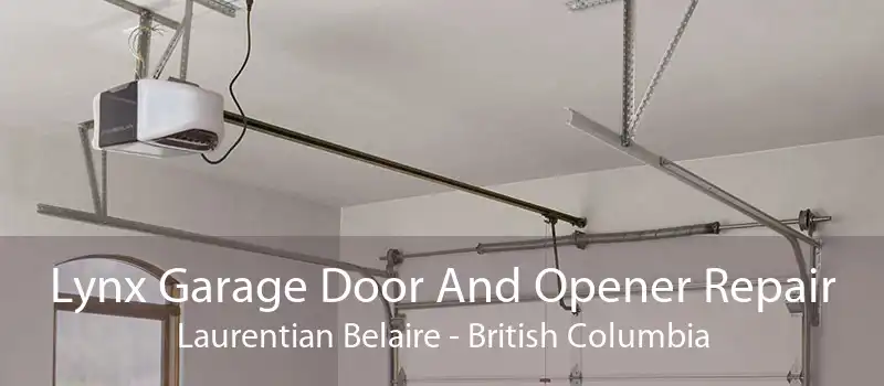 Lynx Garage Door And Opener Repair Laurentian Belaire - British Columbia