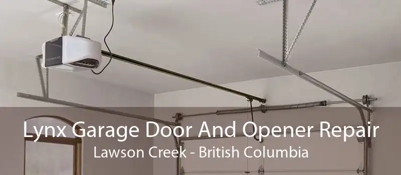 Lynx Garage Door And Opener Repair Lawson Creek - British Columbia