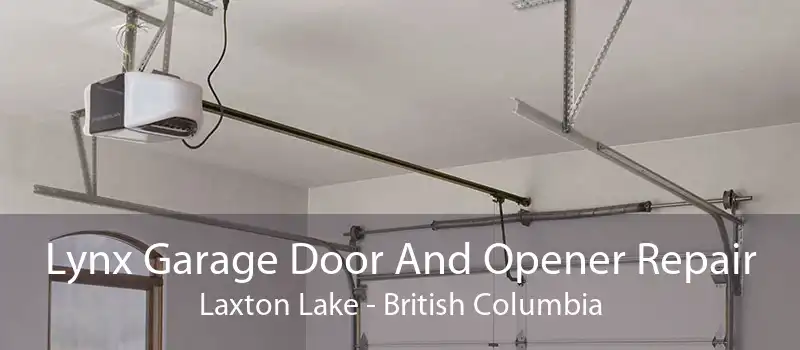 Lynx Garage Door And Opener Repair Laxton Lake - British Columbia