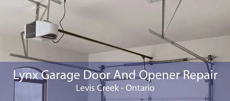 Lynx Garage Door And Opener Repair Levis Creek - Ontario
