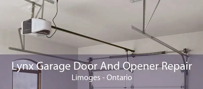 Lynx Garage Door And Opener Repair Limoges - Ontario