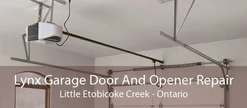Lynx Garage Door And Opener Repair Little Etobicoke Creek - Ontario