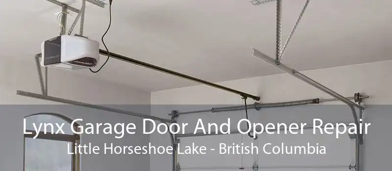 Lynx Garage Door And Opener Repair Little Horseshoe Lake - British Columbia