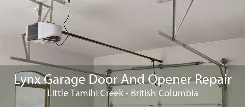 Lynx Garage Door And Opener Repair Little Tamihi Creek - British Columbia