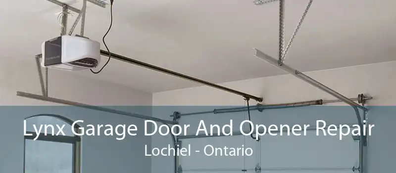 Lynx Garage Door And Opener Repair Lochiel - Ontario