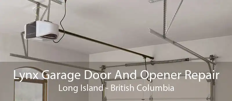 Lynx Garage Door And Opener Repair Long Island - British Columbia