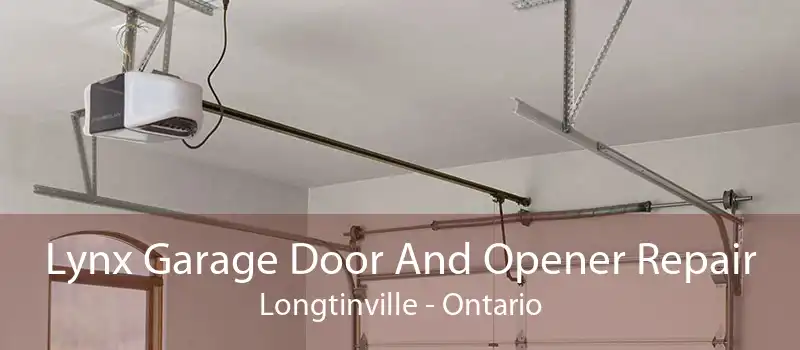 Lynx Garage Door And Opener Repair Longtinville - Ontario