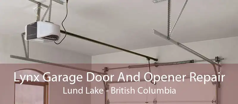 Lynx Garage Door And Opener Repair Lund Lake - British Columbia