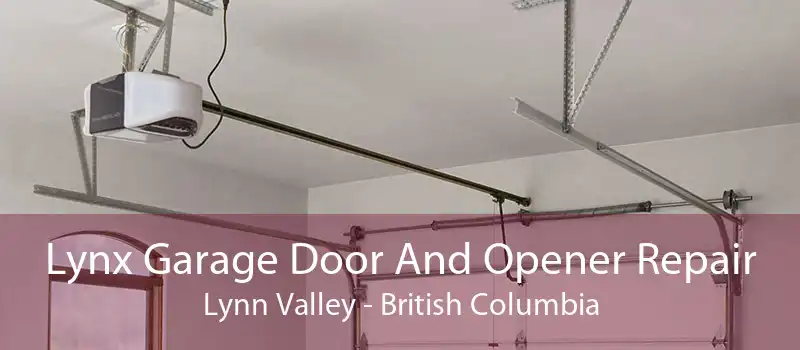 Lynx Garage Door And Opener Repair Lynn Valley - British Columbia