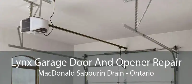 Lynx Garage Door And Opener Repair MacDonald Sabourin Drain - Ontario