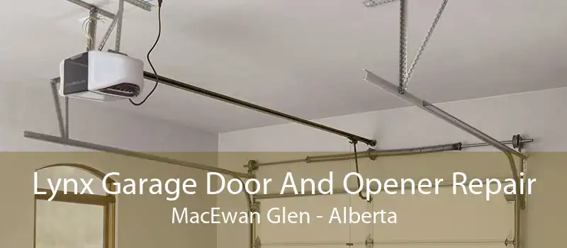 Lynx Garage Door And Opener Repair MacEwan Glen - Alberta