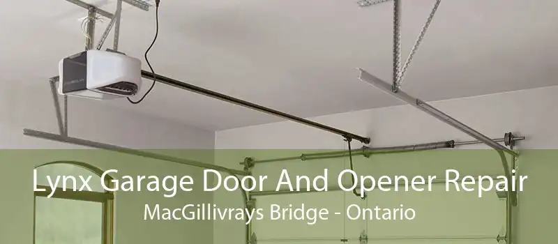 Lynx Garage Door And Opener Repair MacGillivrays Bridge - Ontario
