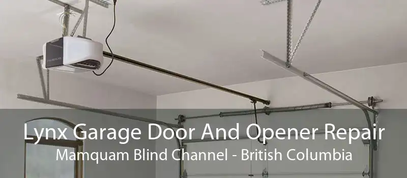 Lynx Garage Door And Opener Repair Mamquam Blind Channel - British Columbia