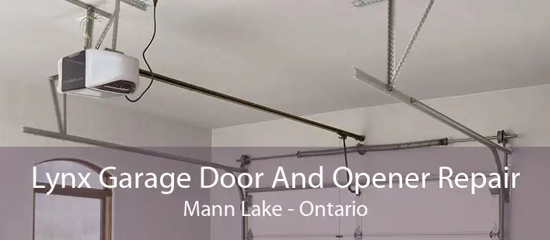 Lynx Garage Door And Opener Repair Mann Lake - Ontario