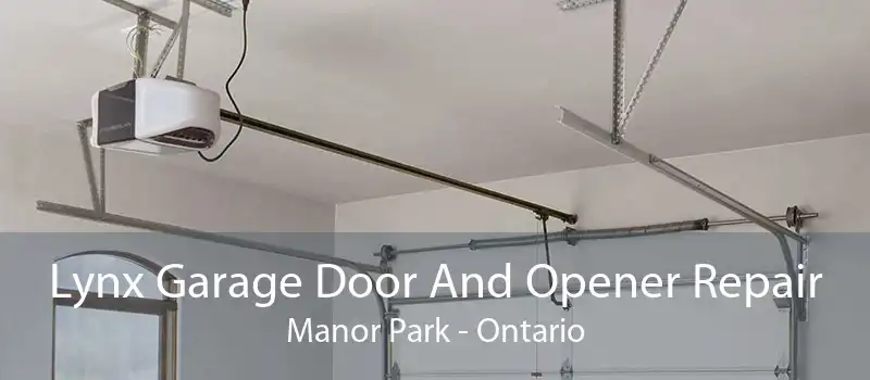 Lynx Garage Door And Opener Repair Manor Park - Ontario