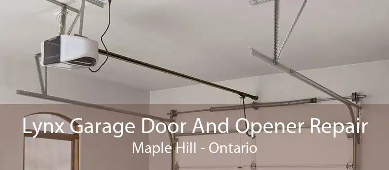 Lynx Garage Door And Opener Repair Maple Hill - Ontario