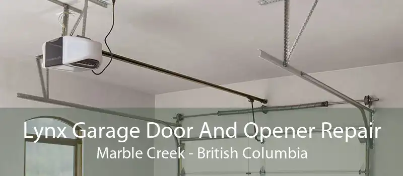 Lynx Garage Door And Opener Repair Marble Creek - British Columbia