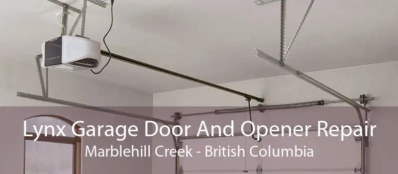 Lynx Garage Door And Opener Repair Marblehill Creek - British Columbia