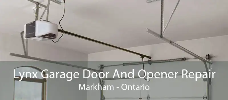 Lynx Garage Door And Opener Repair Markham - Ontario