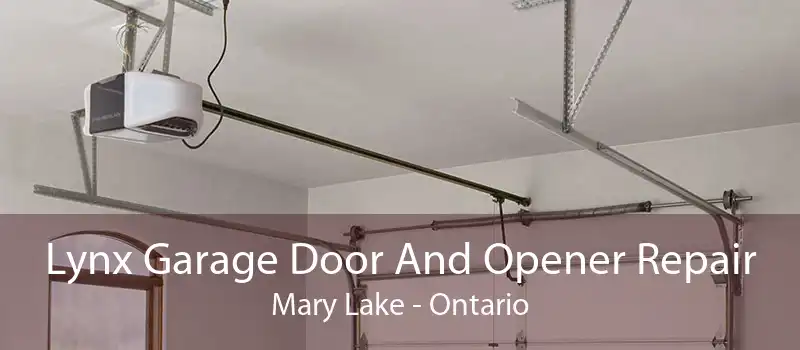Lynx Garage Door And Opener Repair Mary Lake - Ontario