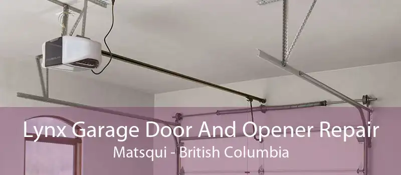 Lynx Garage Door And Opener Repair Matsqui - British Columbia