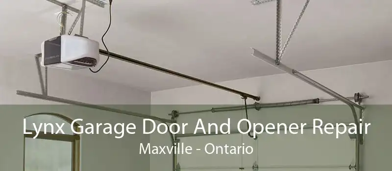 Lynx Garage Door And Opener Repair Maxville - Ontario