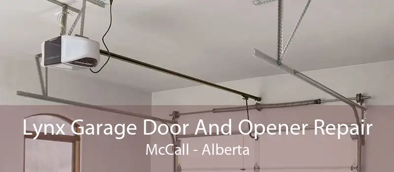 Lynx Garage Door And Opener Repair McCall - Alberta