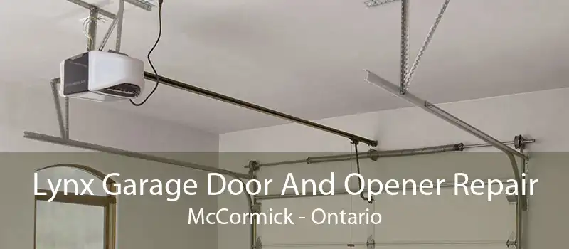 Lynx Garage Door And Opener Repair McCormick - Ontario