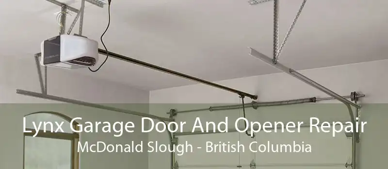 Lynx Garage Door And Opener Repair McDonald Slough - British Columbia