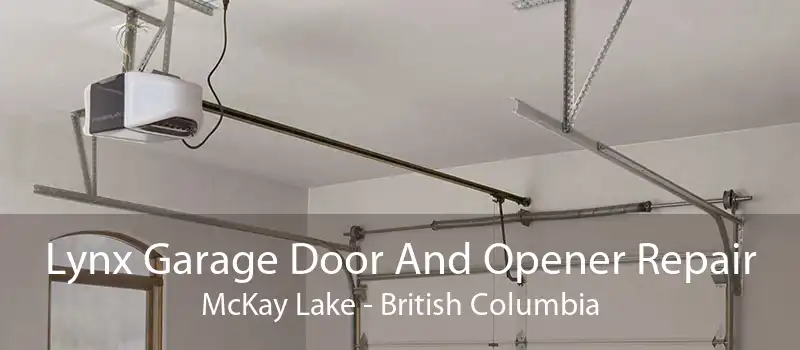 Lynx Garage Door And Opener Repair McKay Lake - British Columbia