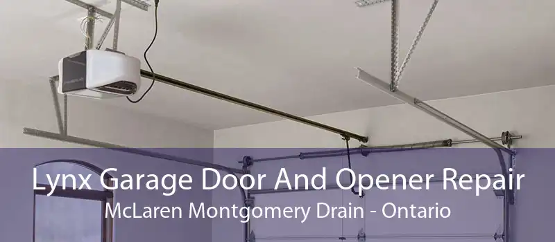 Lynx Garage Door And Opener Repair McLaren Montgomery Drain - Ontario