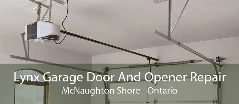 Lynx Garage Door And Opener Repair McNaughton Shore - Ontario