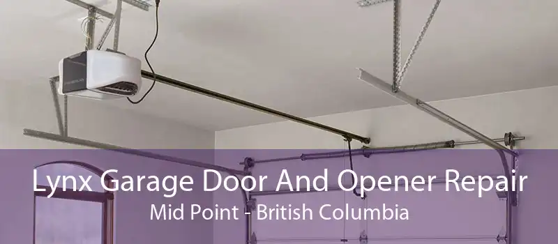 Lynx Garage Door And Opener Repair Mid Point - British Columbia